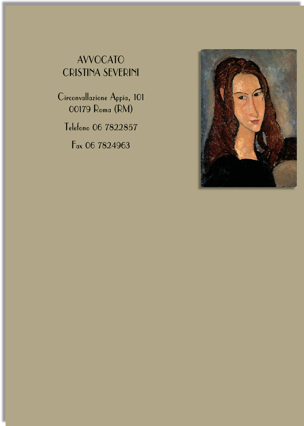 AVVOCATO 
CRISTINA SEVERINI

Circonvallazione Appia, 101
00179 Roma (RM)
Telefono 06 7822857
Fax 06 7824963
